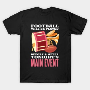 Funny Marching Band Football Drummer Trumpet Gift T-Shirt